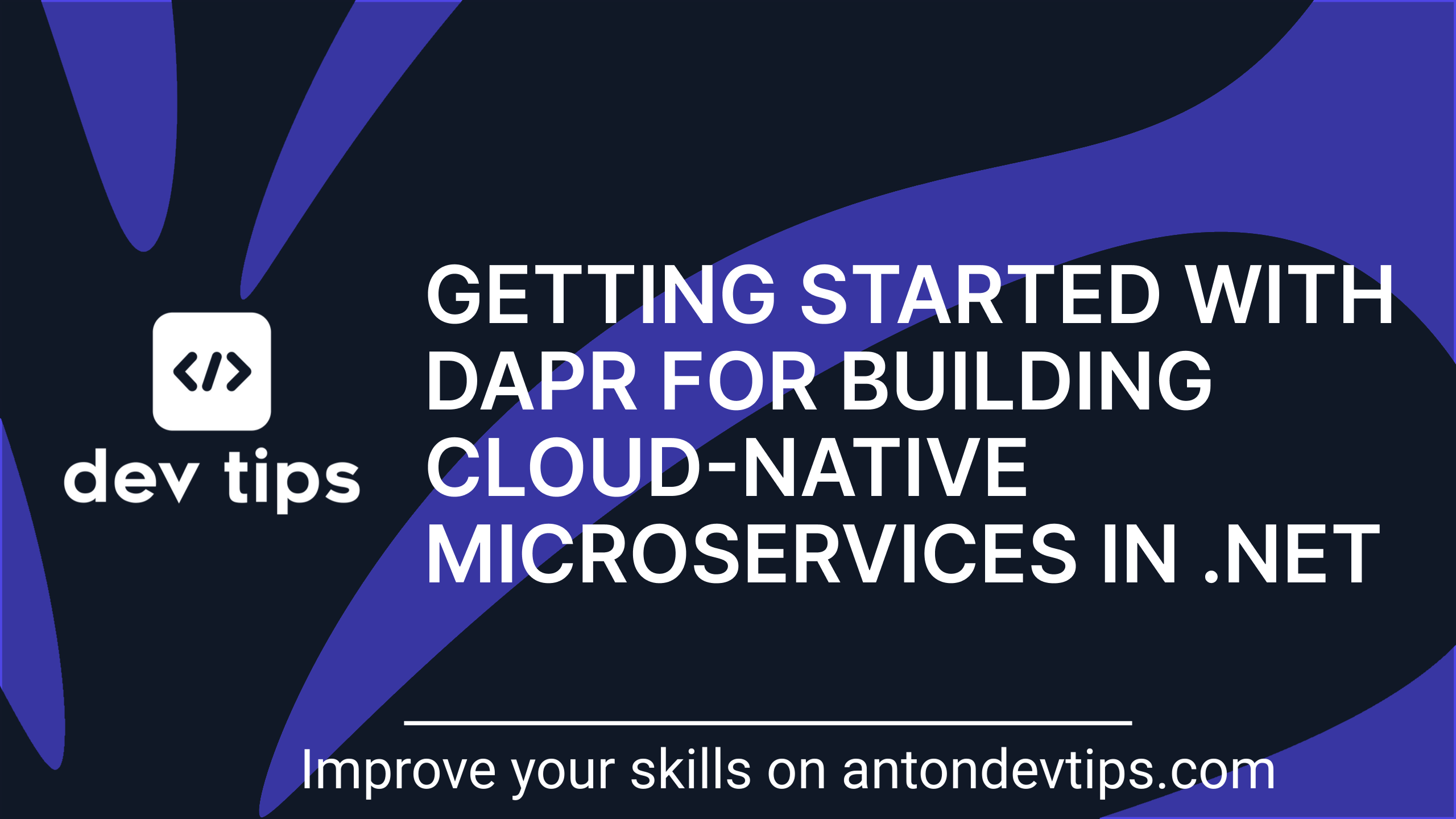 Getting Started With Dapr for Building Cloud-Native Microservices in .NET