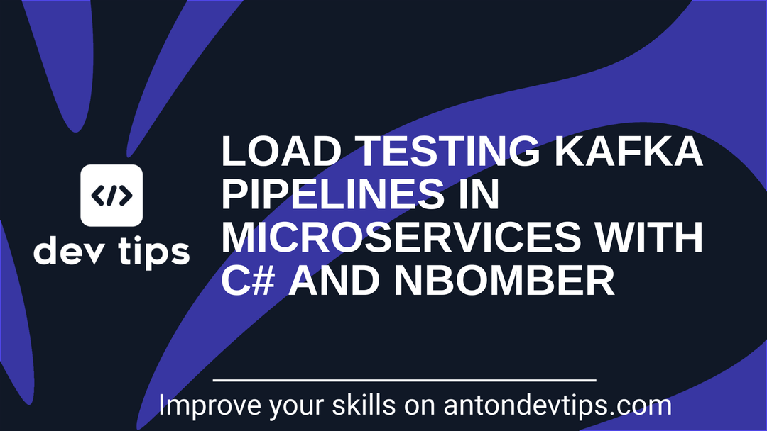 Load Testing Kafka Pipelines with C# and NBomber