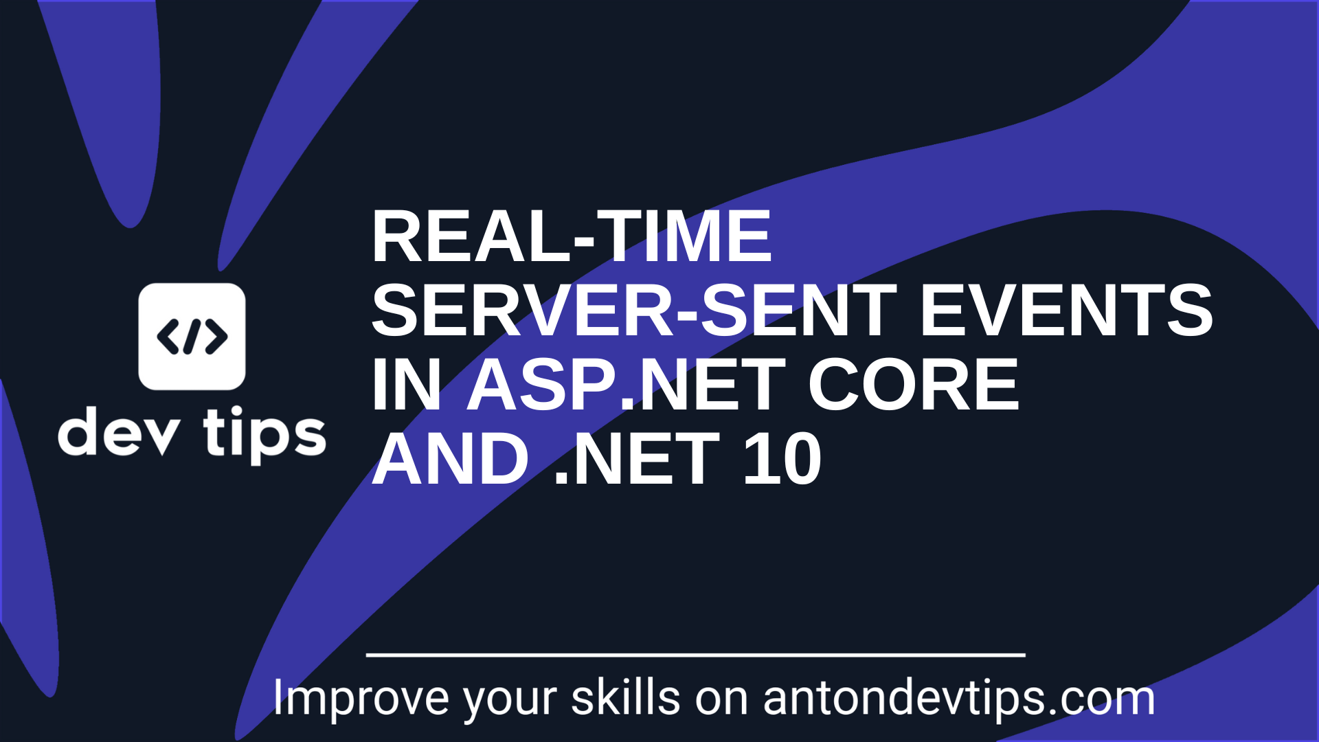 Real-Time Server-Sent Events in ASP.NET Core and .NET 10
