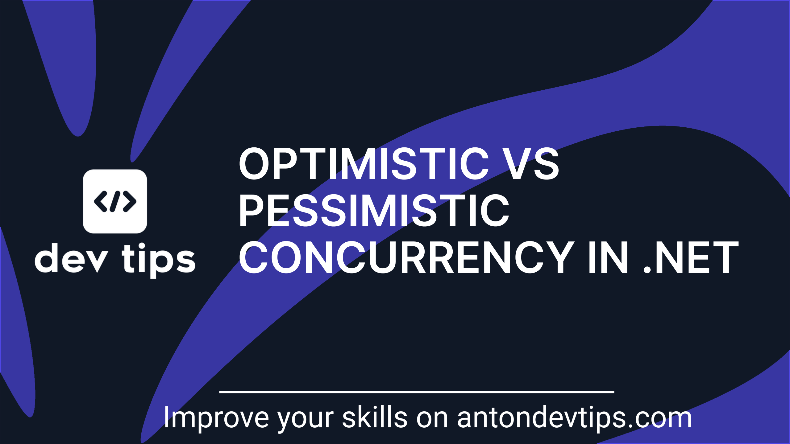 Optimistic vs Pessimistic Concurrency in .NET