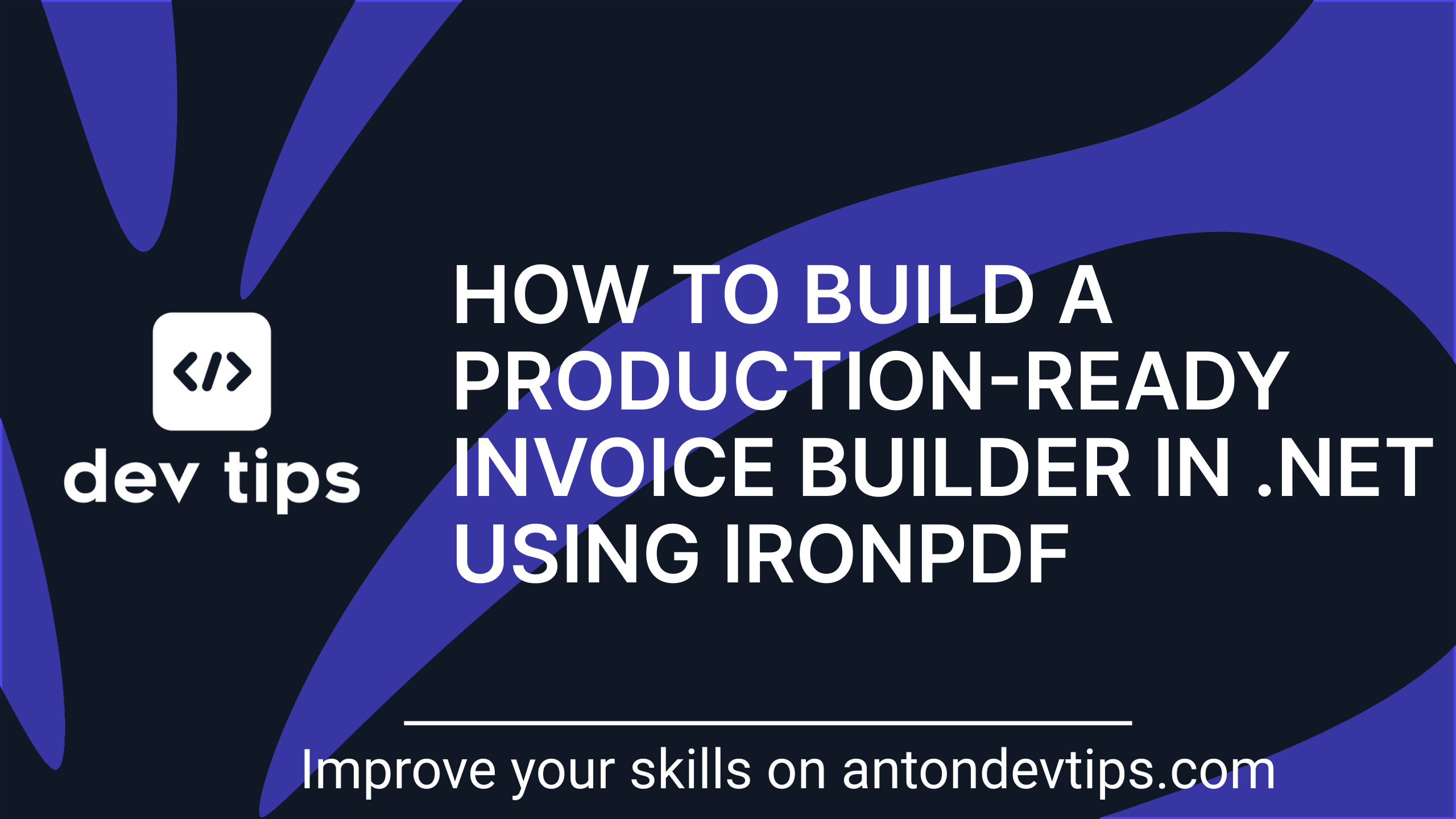 How to Build a Production-Ready Invoice Builder in .NET Using IronPDF