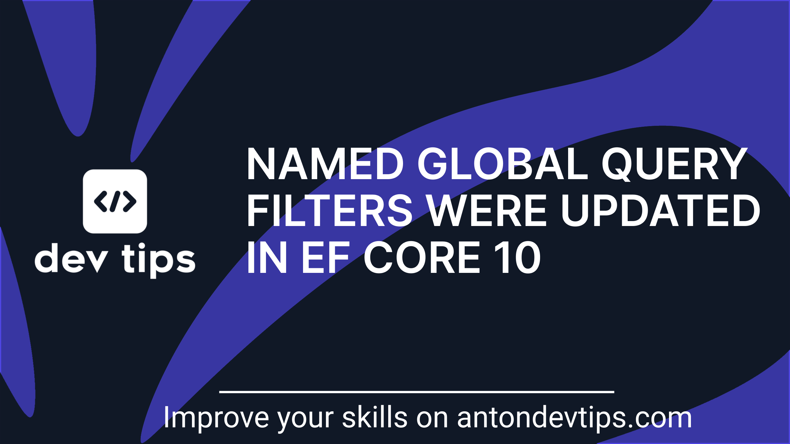 Named Global Query Filters Were Updated in EF Core 10