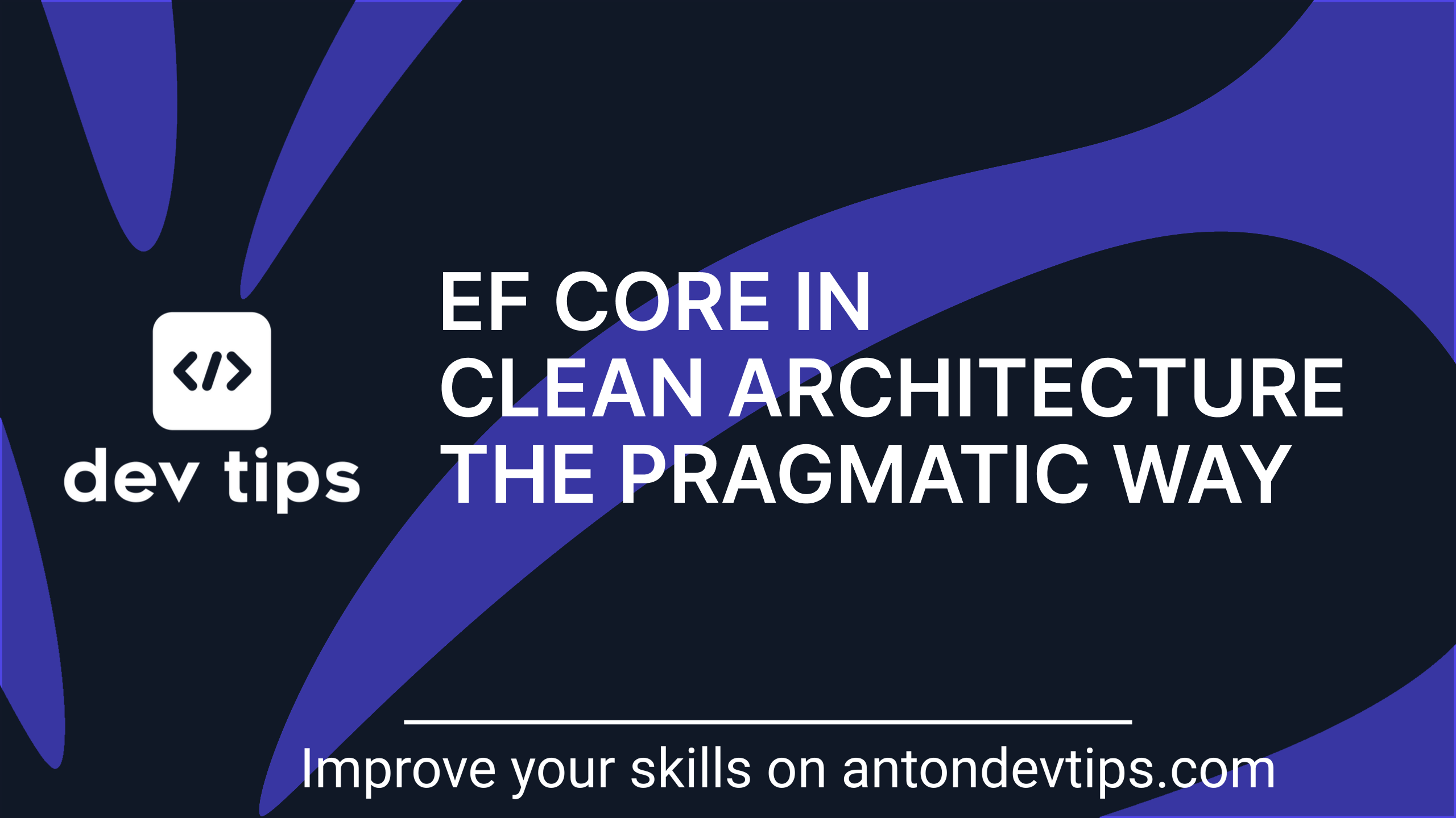 EF Core in Clean Architecture the Pragmatic Way