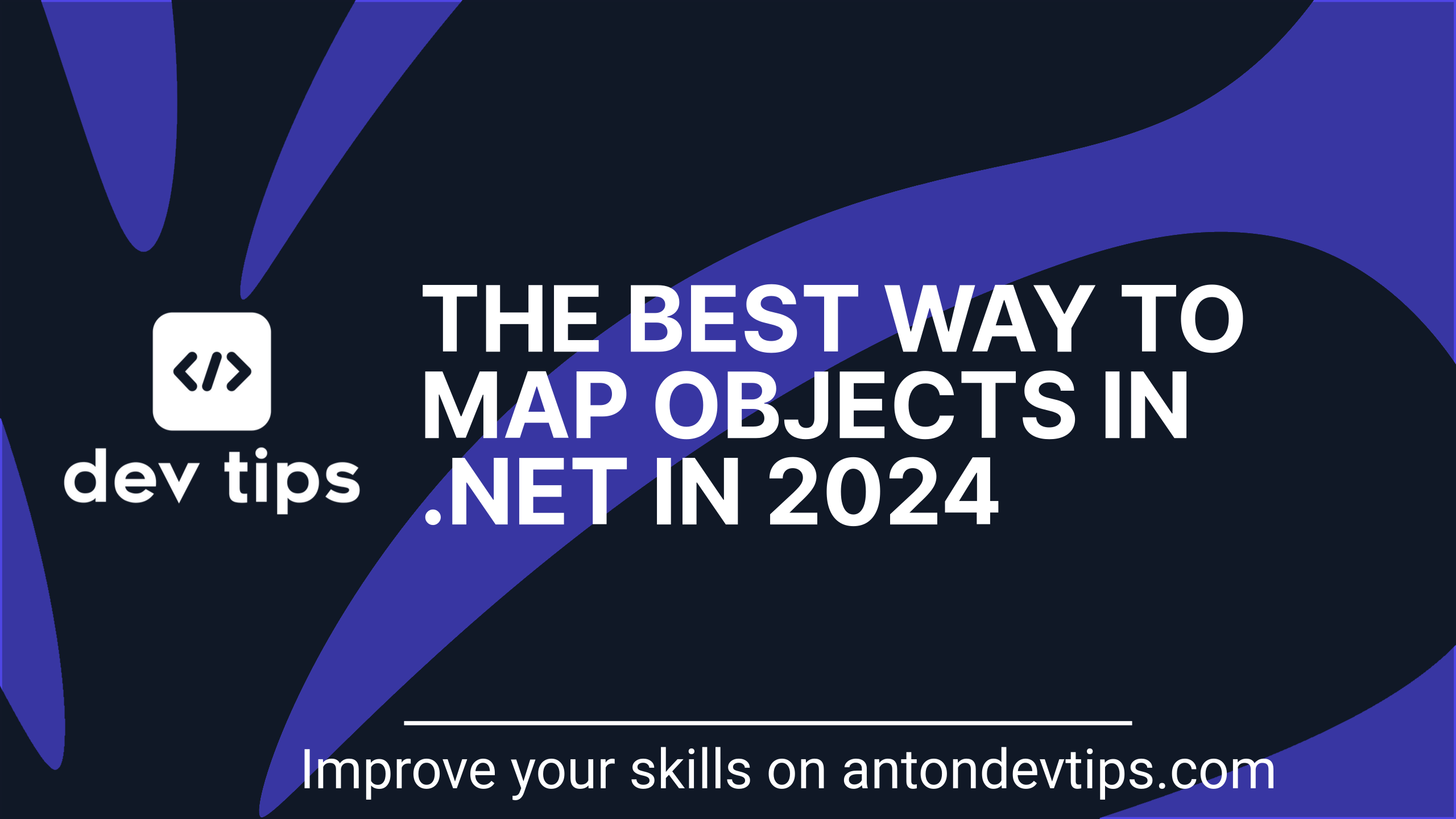 The Best Way To Map Objects in .Net in 2024