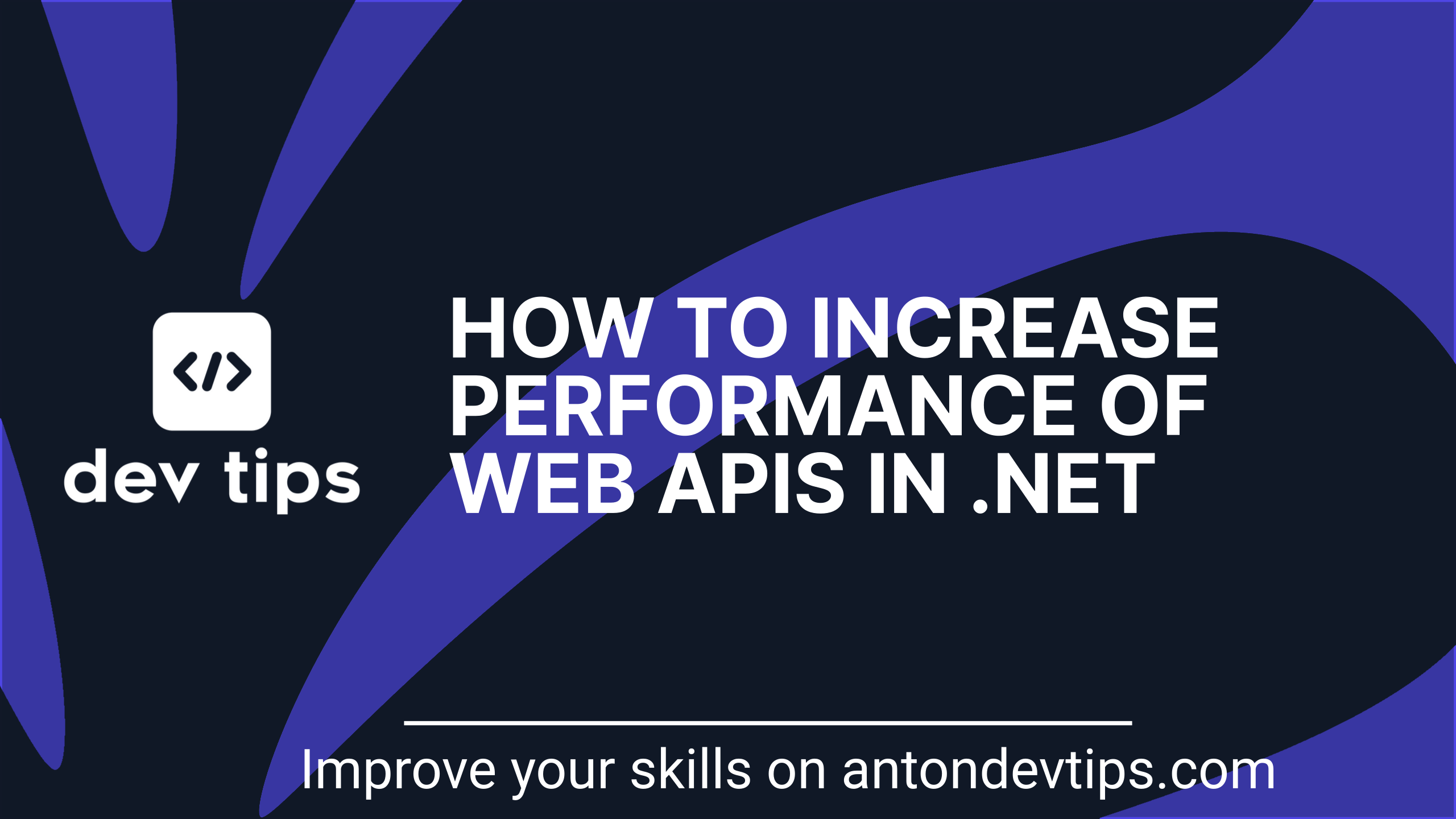 How To Increase Performance of Web APIs in .NET