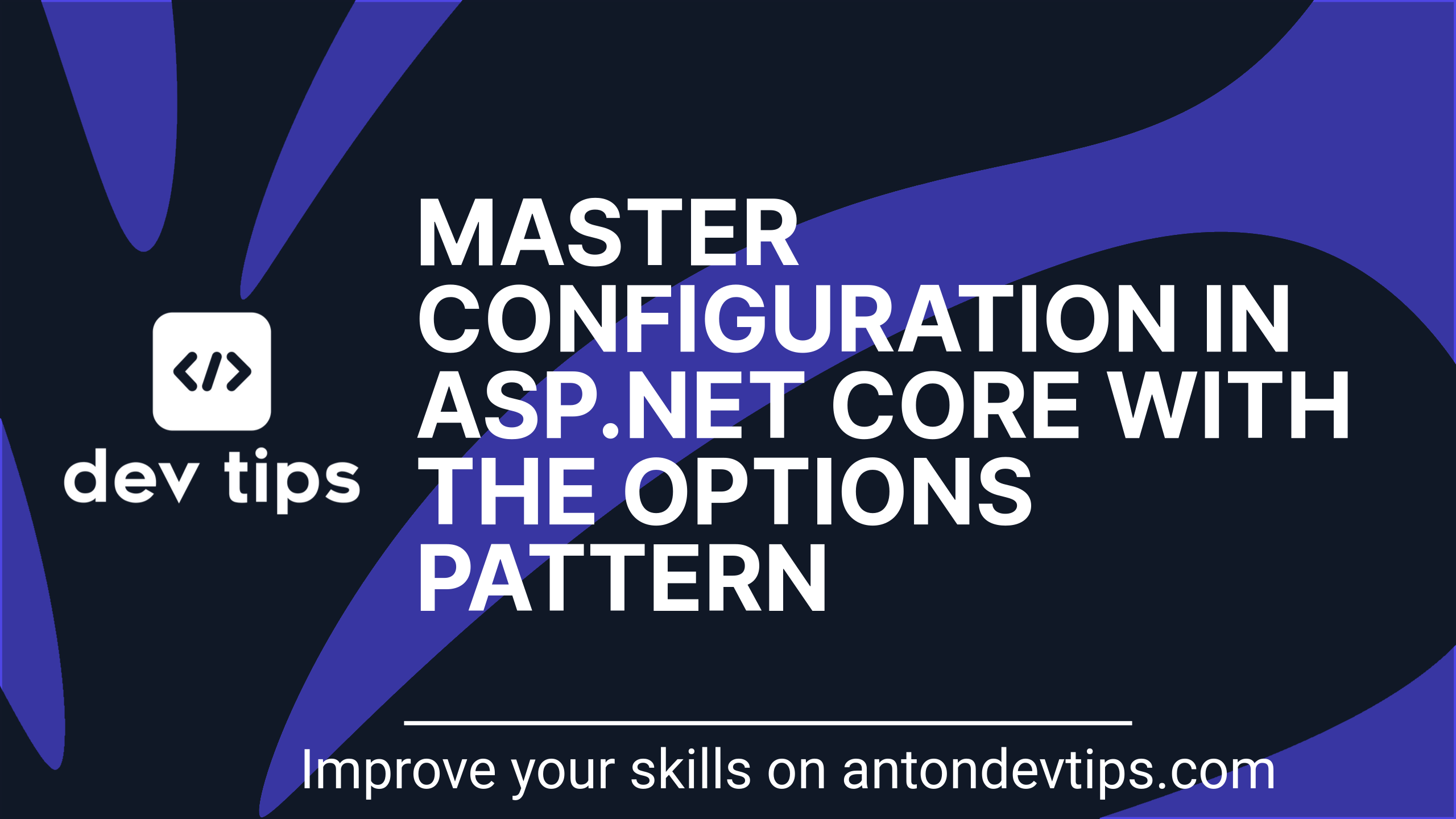 Master Configuration in ASP.NET Core With The Options Pattern