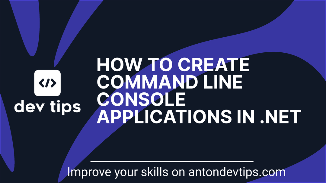 How to Create Command Line Console Applications in .NET