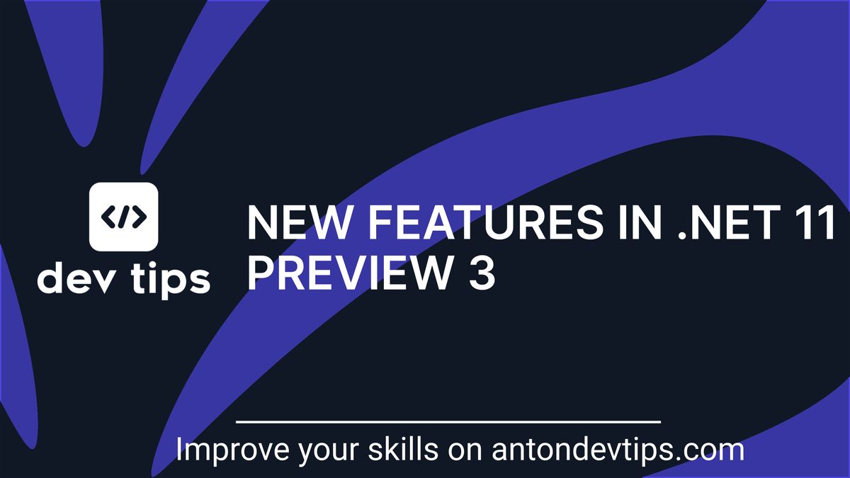 New Features in .NET 11 Preview 3