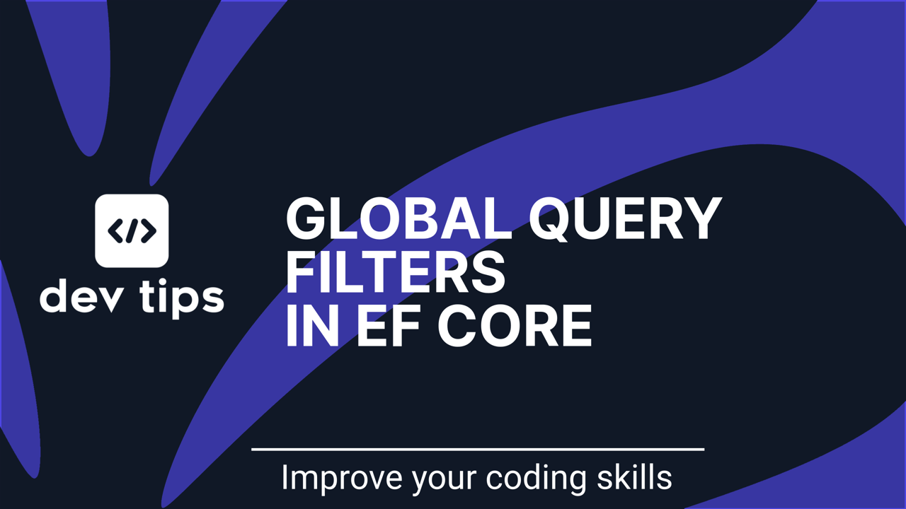 Global Query Filters in EF Core