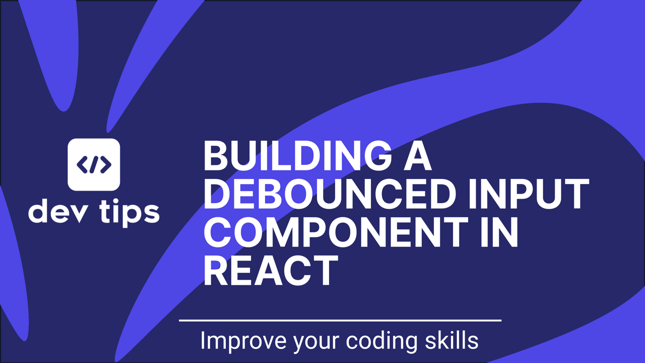 Building a Debounced Input Component in React with TypeScript