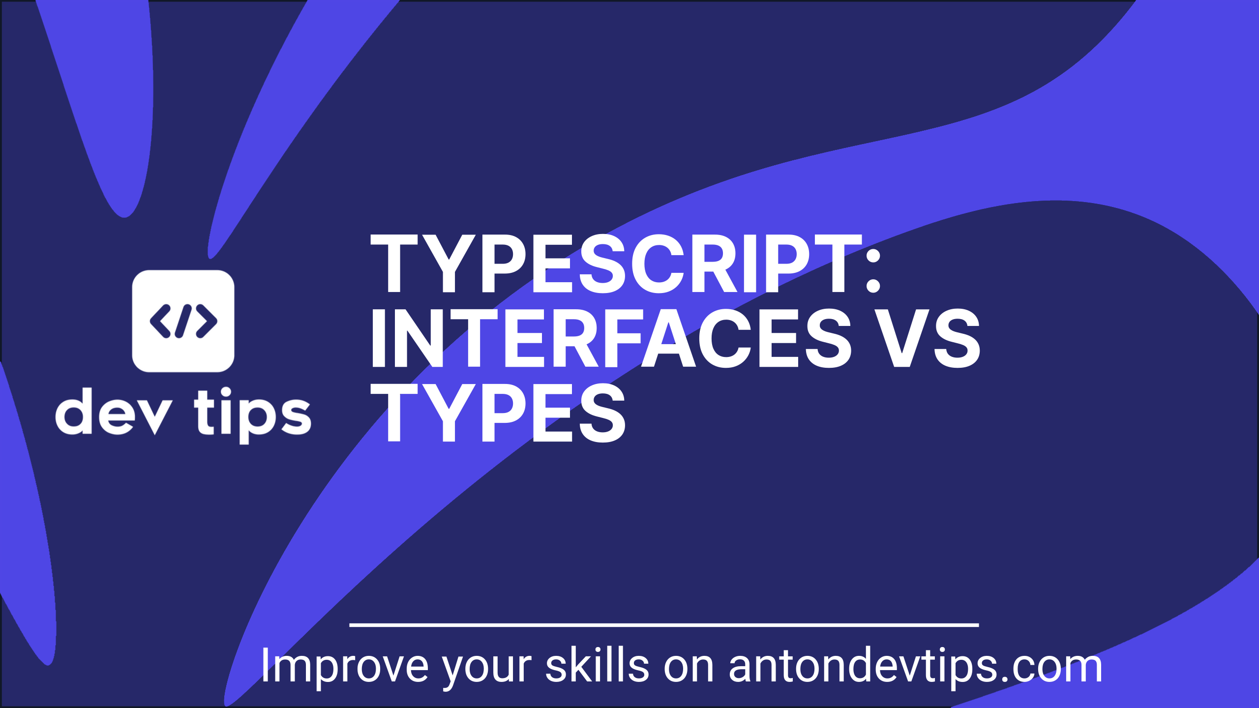 TypeScript: Interfaces vs Types - Understanding the Difference