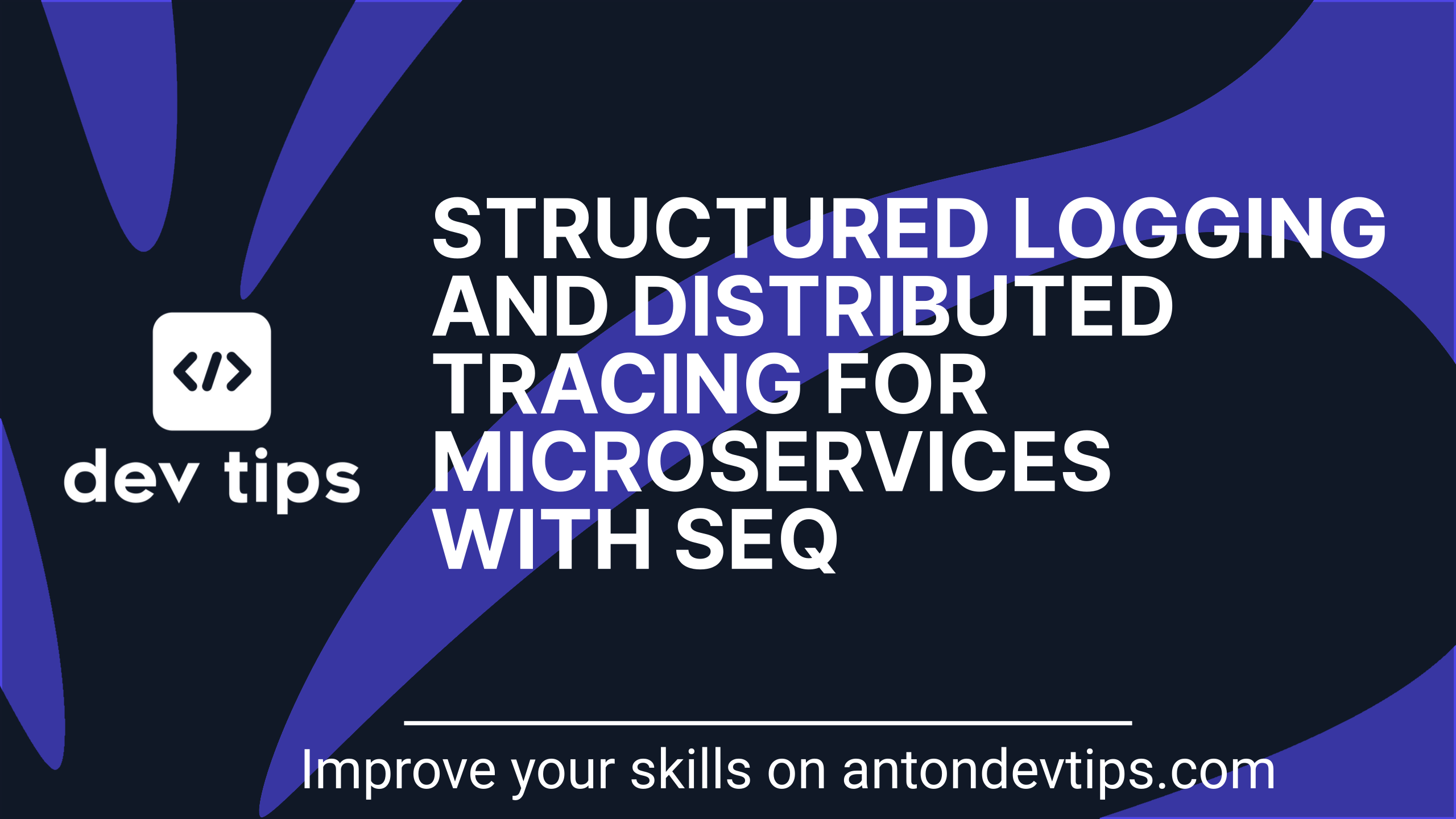 How To Implement Structured Logging And Distributed Tracing For 